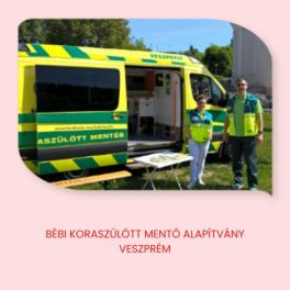 Bébi Koraszülött Mentő Alapítvány - Veszprém