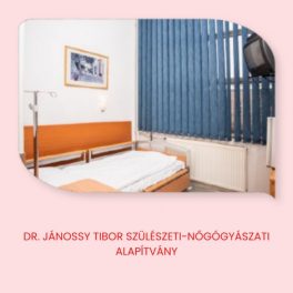 Dr. Jánossy Tibor Szülészeti-nőgyógyászati Alapítvány